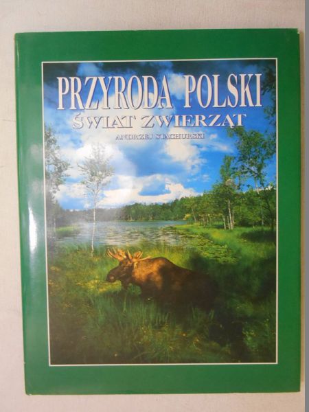 Stachurski Andrzej - Przyroda Polski. Świat zwierząt