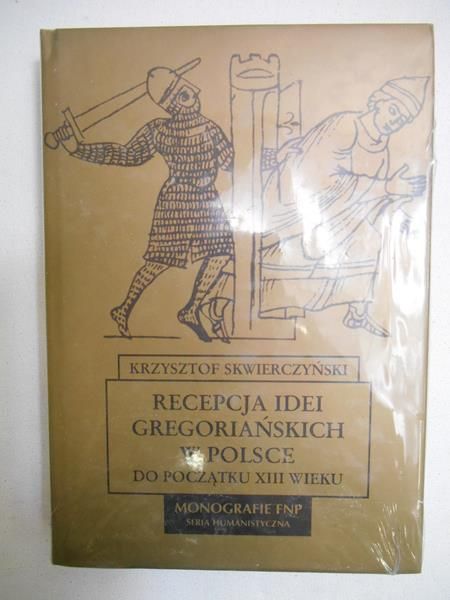 Skwierczyński Krzysztof - Recepcja idei gregoriańskiej w Polsce, Nowa