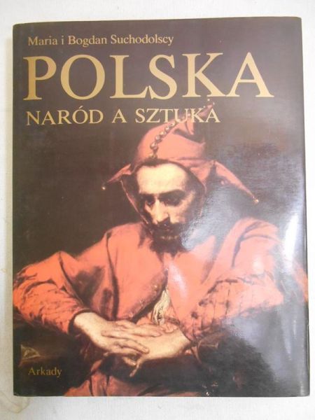 Suchodolska Maria - Polska naród a sztuka