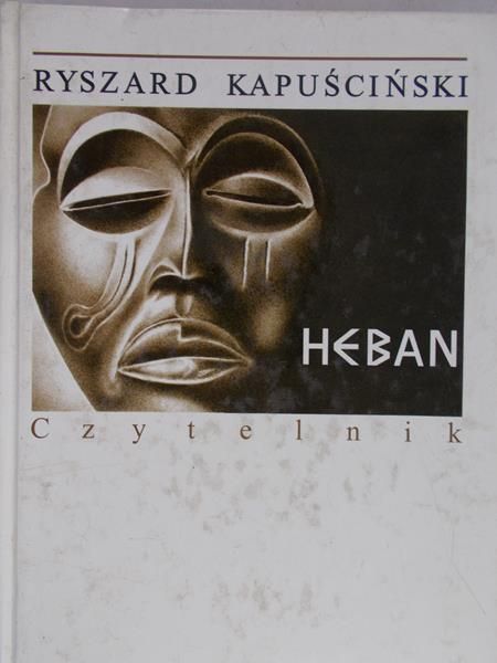 Kapuściński Ryszard - Heban
