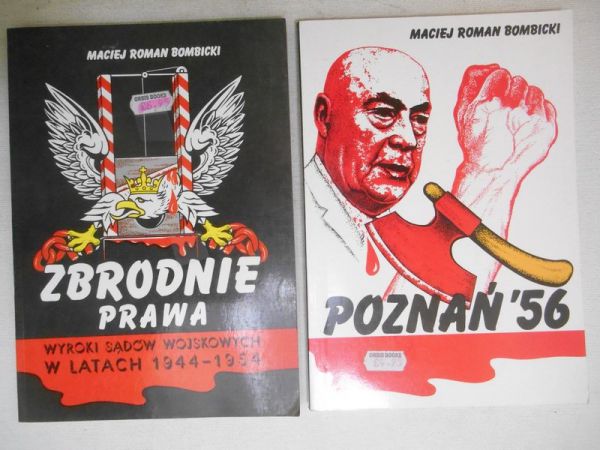 Bombicki Maciej Roman - Zbrodnie prawa, Tom I / Poznań'56