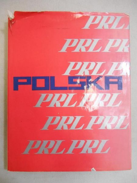 Bolek Zdzisław Jerzy (red.) - Polska. XXX lecie PRL