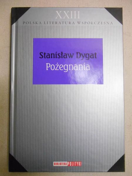 Dygat Stanisław - Pożegnania