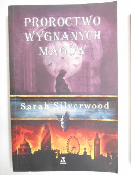 Silverwood Sarah - Proroctwo wygnanych magów