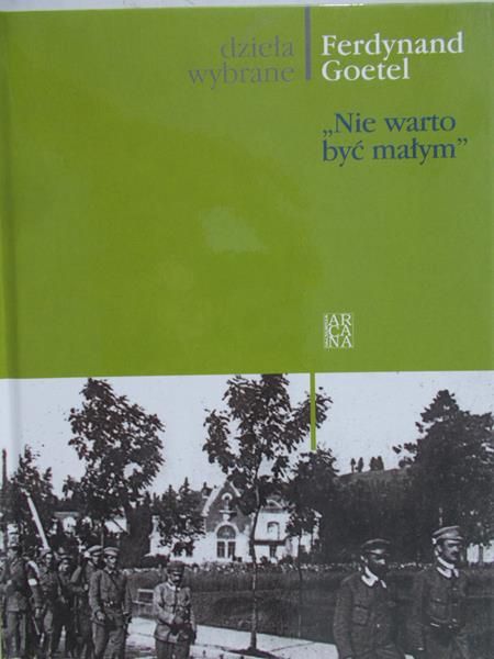 Goetel F. - Nie warto być małym