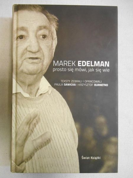 Edelman Marek - Prosto się mówi jak się wie
