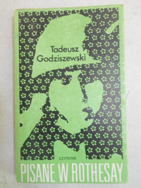 Godziszewszki Tadeusz - Pisane w Rothesay