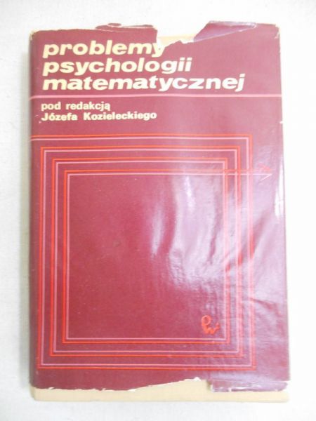 Kozielecki Józef (red.) - Problemy psychologii matematycznej