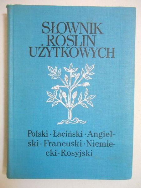 Podbielkowski Zbiegniew - Słownik roślin użytkowych