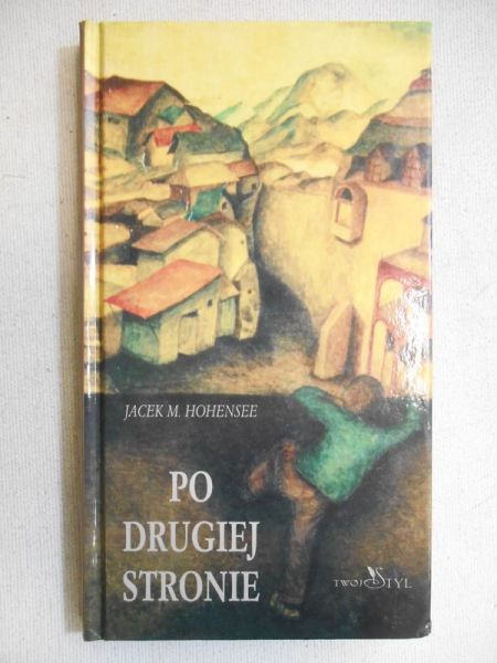Hohensee Jacek M.  - Po drugiej stronie