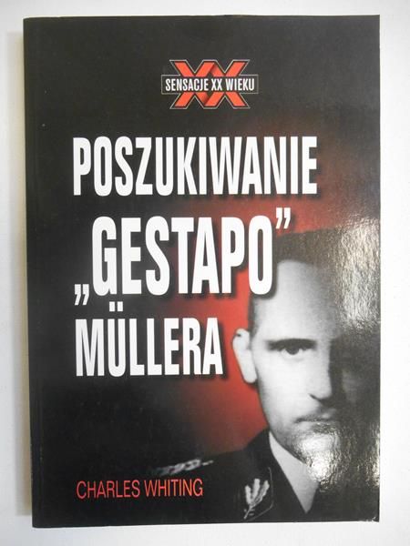 Whiting Charles - Poszukiwanie "Gestapo" Mullera