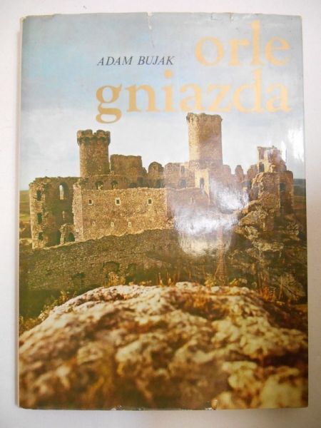 Bujak Adam - Orle gniazda
