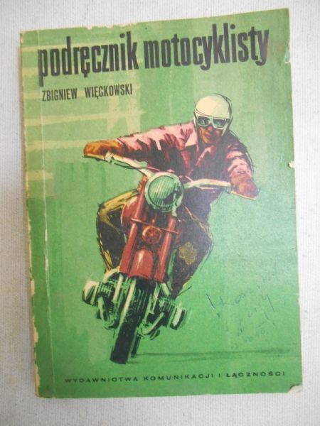 Więckowski Zbigniew - Podręcznik motocyklisty