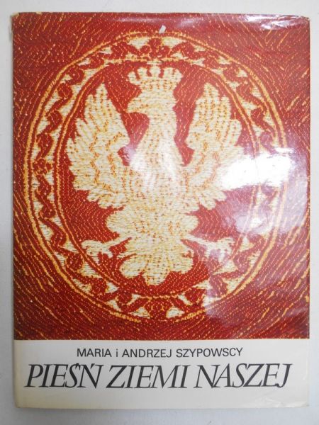 Szypowski Andrzej - Pieśń ziemi naszej