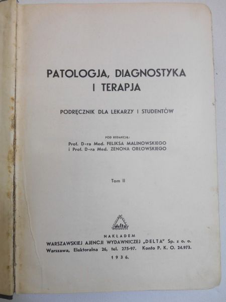 Orłowski Zenon - Patologja, Diagnostyka i Terapja, T.II, 1936 r