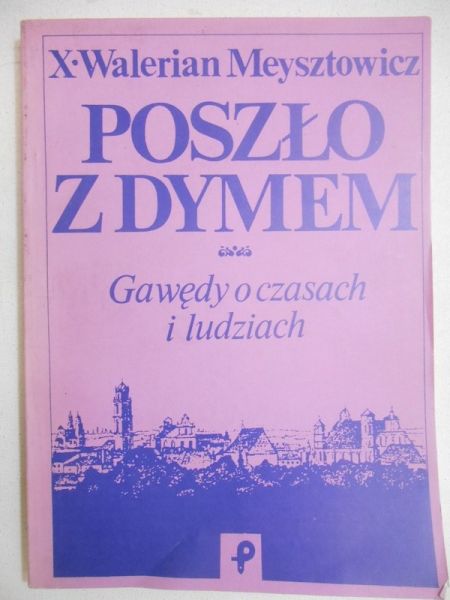 Meysztowicz Walerian - Poszło z dymem