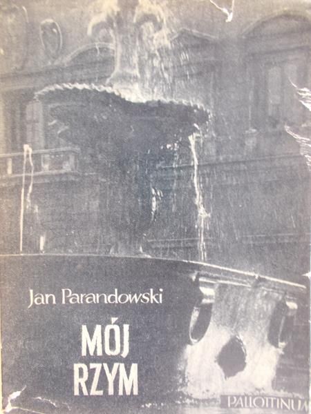 Parandowski Jan - Mój Rzym