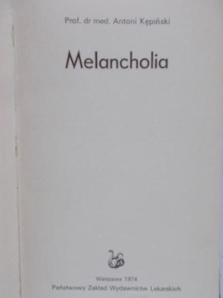Kępiński Antoni - Melancholia