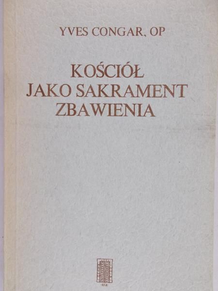 Congar Yves - Kościół jako sakrament zbawienia