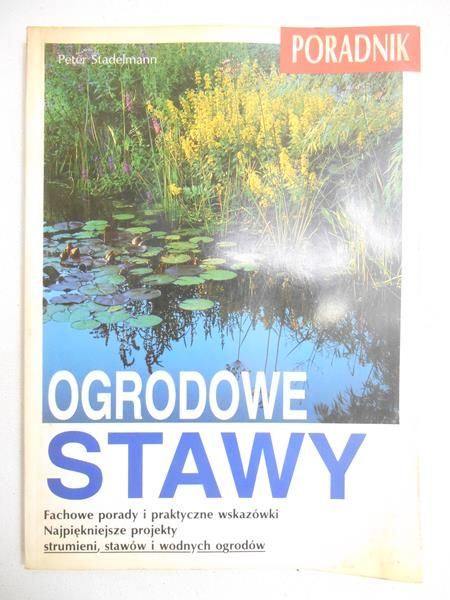 Stadelmann Peter - Ogrodowe stawy