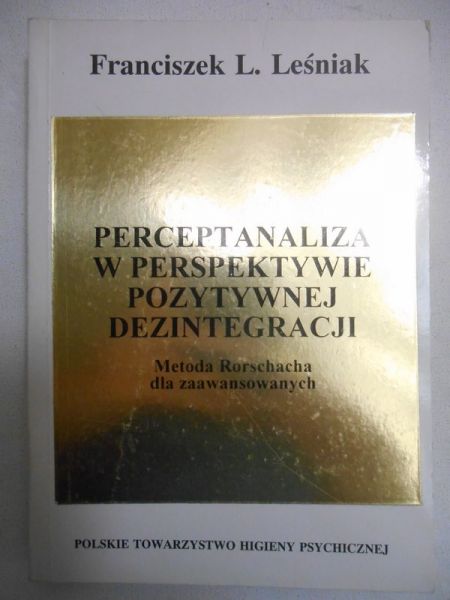 Leśniak Franciszek L. - Perceptanaliza w perspektywie pozytywnej dezintegracji