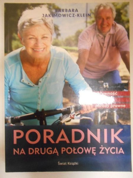 Jakimowicz-Klein Barbara - Poradnik na drugą połowę życia