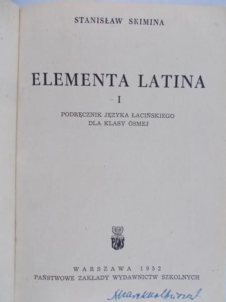 Skimina Stanisław - Elementa Latina tom I