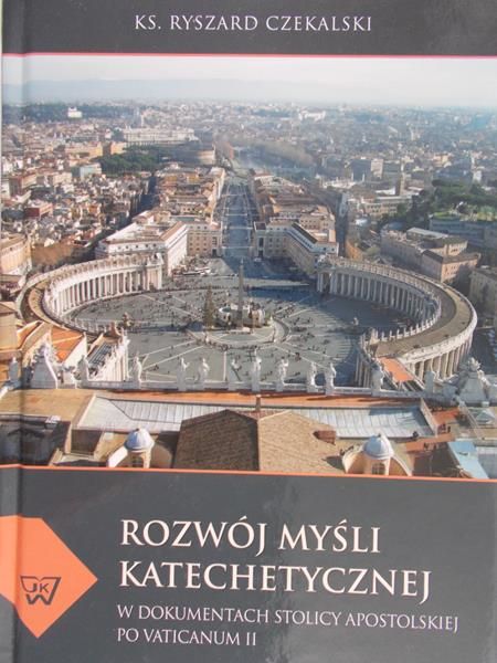 Czekalski Ryszard - Rozwój myśli katechetycznej