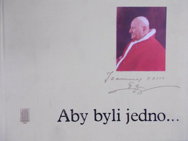 Ernstowa Zofia (red.) - Aby byli jedno…