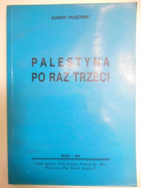 Pruszyński Ksawery- Palestyna po raz trzeci