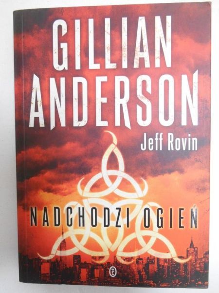Anderson Gilian - Nadchodzi ogień