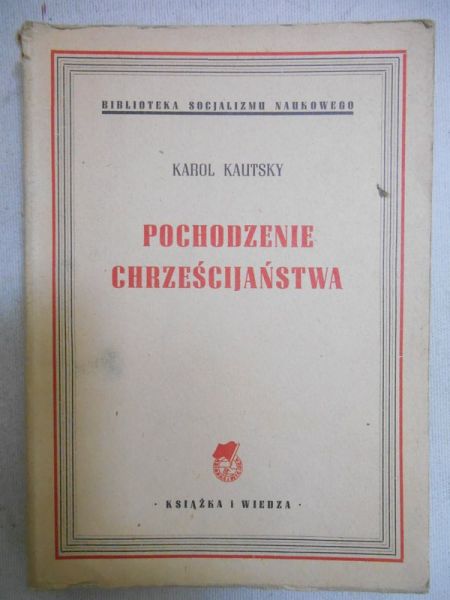 Kautsky Karol - Pochodzenie chrześcijaństwa, 1950 r.