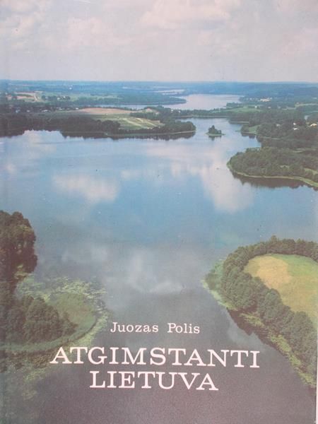 Polis Juozas - Atgimstanti Lietuva