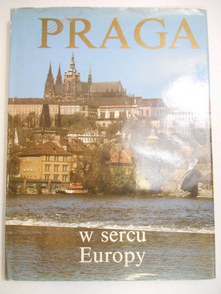 Mraz Bohumir - Praga w sercu Europy