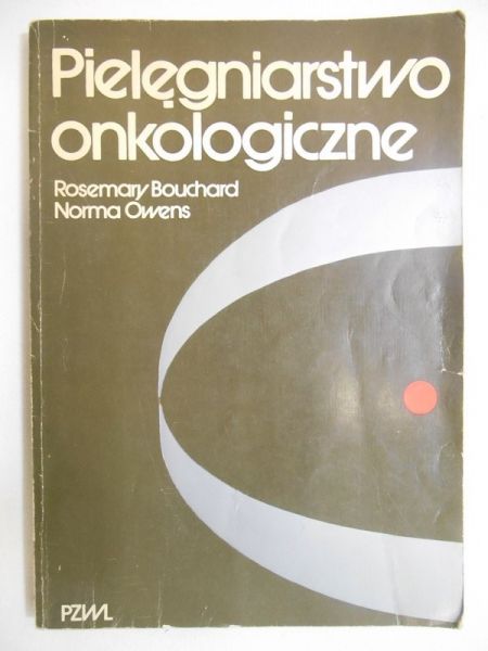 Bouchard Rosemary - Pielęgniarstwo onkologiczne