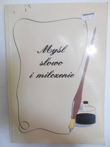 Żbikowski Piotr (red.) - Myśl, słowo i milczenie