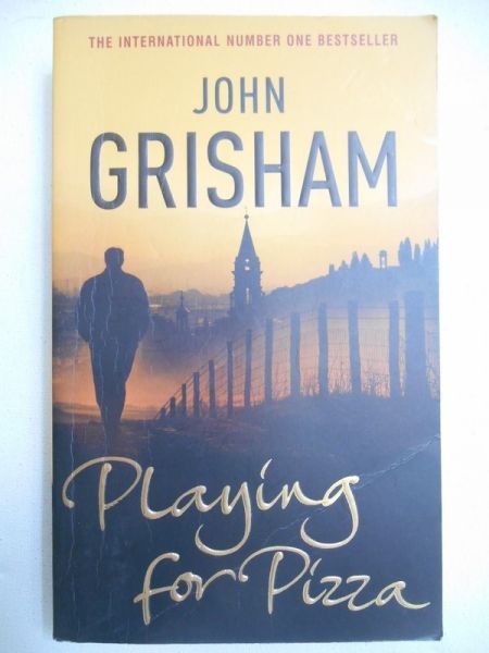 Grisham John - Playing for Pizza