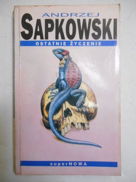 Sapkowski Andrzej - Ostatnie życzenie