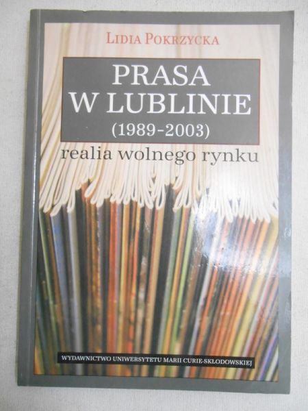 Pokrzycka Lidia - Prasa w Lublinie (1989-2003)