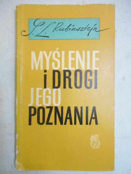 Rubinsztejn S. L. - Myślenie i drogi jego poznania