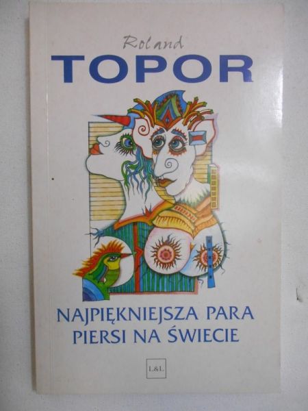 Topor Roland - Najpiękniejsza para piersi na świecie