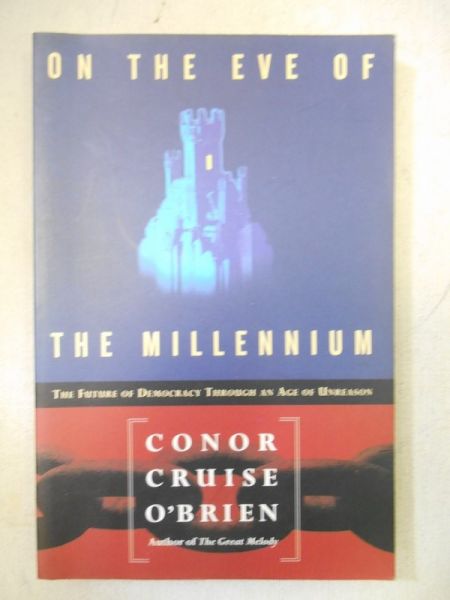 O'Brien Conor Cruise - On The Eve of The Millennium