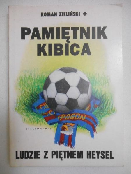 Zieliński Roman - Pamiętnik kibica