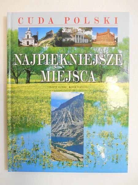 Glinka Tadeusz - Cuda Polski: Najpiękniejsze miejsca