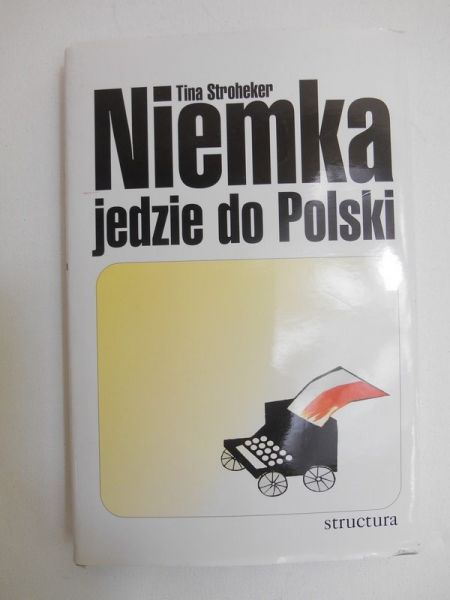 Stroheker Tina - Niemka jedzie do Polski