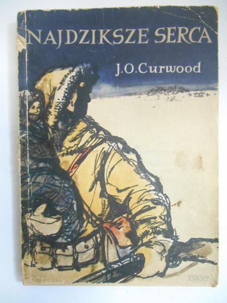 Curwood J.O. - Najdziksze serca