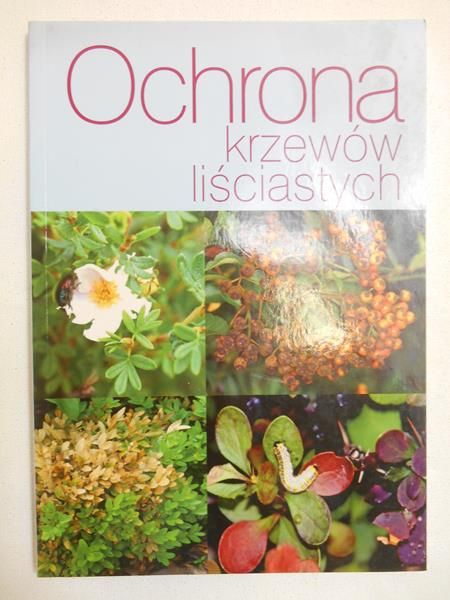Łabanowski Gabriel - Ochrona ozdobnych krzewów liściastych