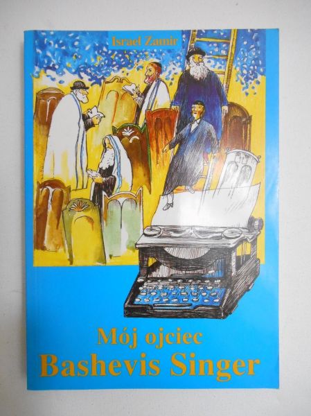 Zamir Israel - Mój ojciec Beshevis Singer