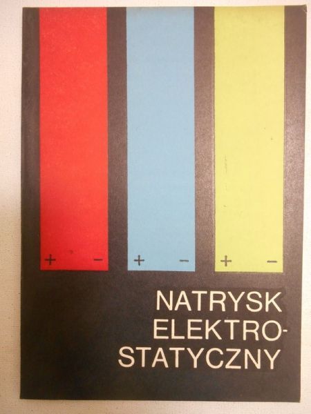 Nowak Zygmunt (oprac.) - Natrysk elektrostatyczny