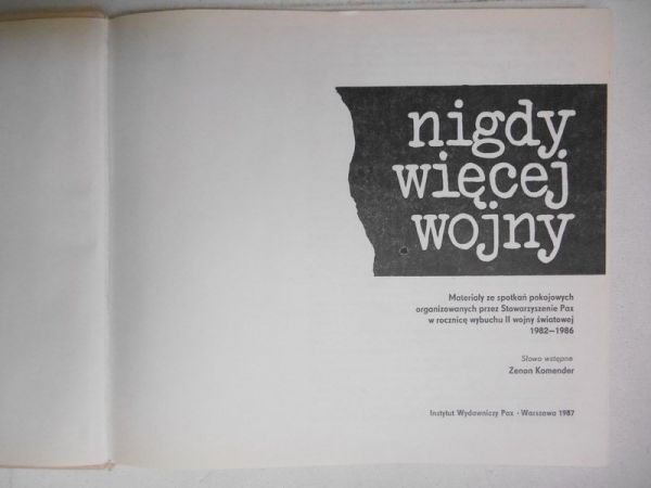 Komender Zenon (red.) - Nigdy więcej wojny
